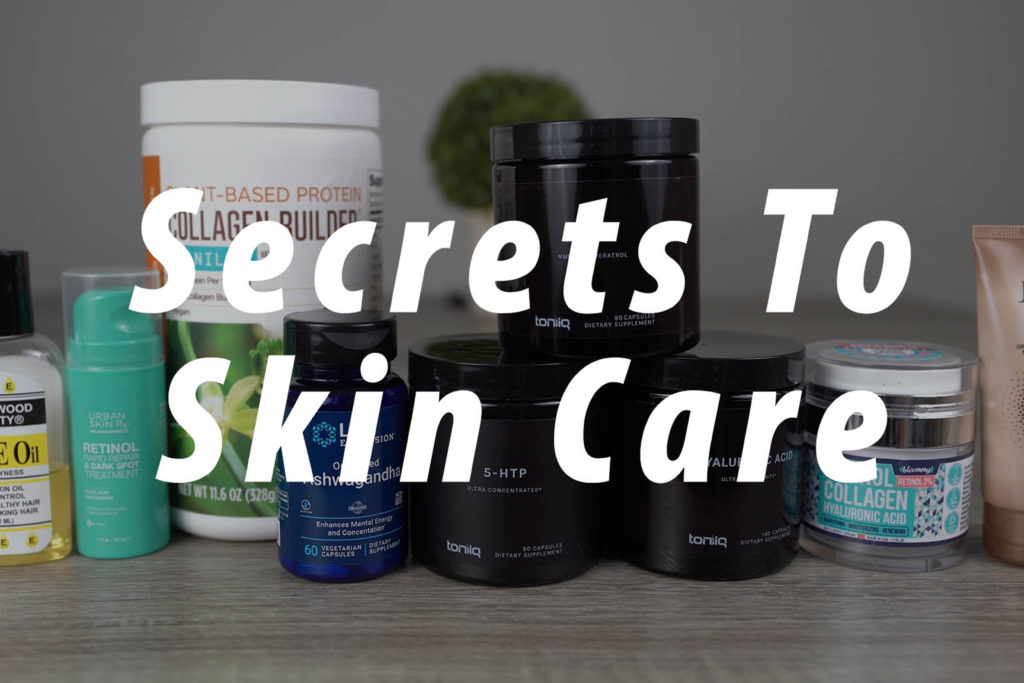 secrets to skin care